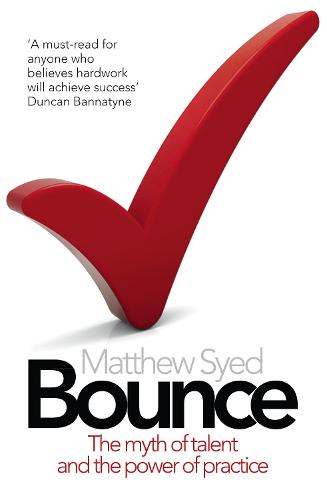 Bounce: The Myth of Talent and the Power of Practice (Paperback)