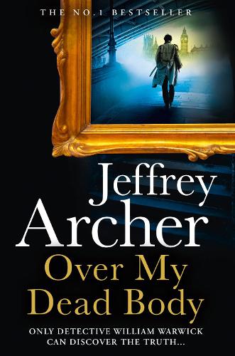 Over My Dead Body - William Warwick Novels (Hardback)