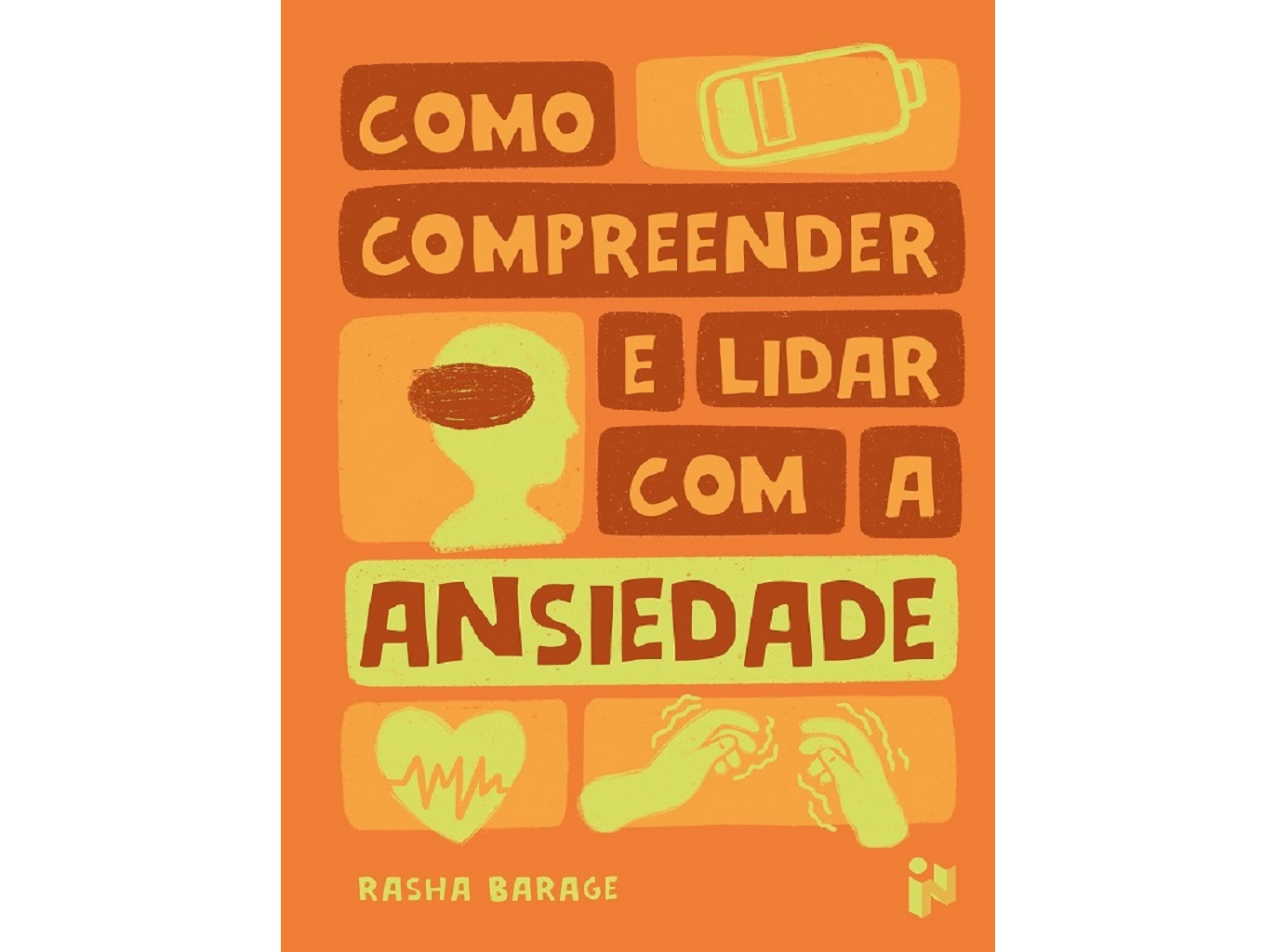 LIVRO COMO COMPREENDER E LIDAR COM A ANSIEDADE DE RASHA BARAGE