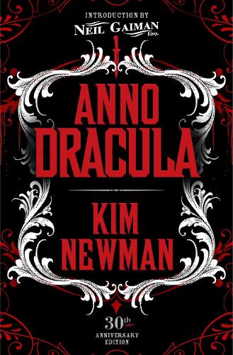 Anno Dracula Signed 30th Anniversary Edition (Hardback)