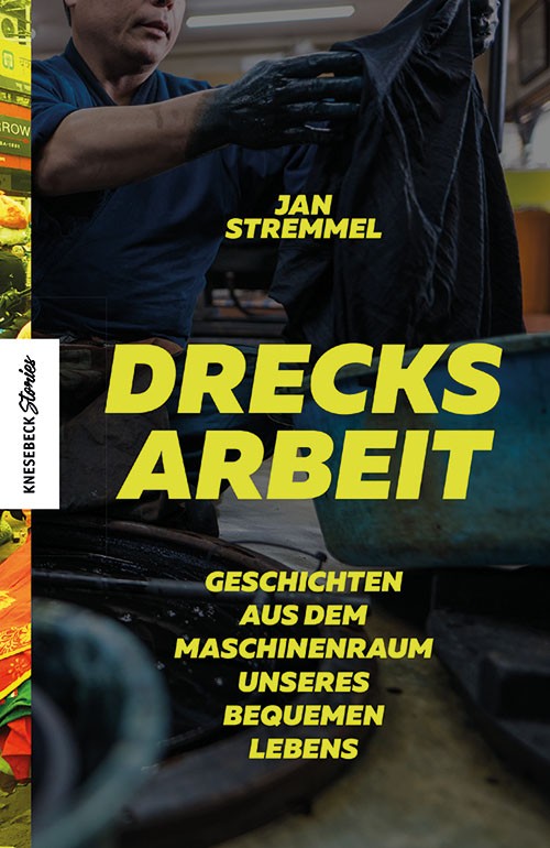Buch 'Drecksarbeit', Geschichten aus dem Maschinenraum unseres bequemen Lebens günstig bestellen