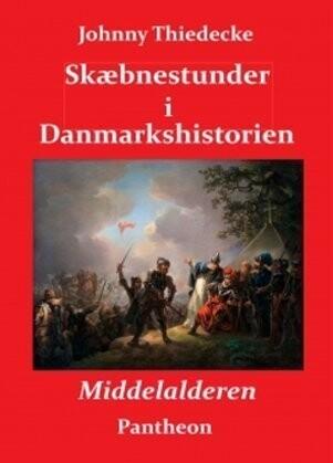 Skæbnestunder I Danmarkshistorien 1675-1788 - Johnny Thiedecke - Bog