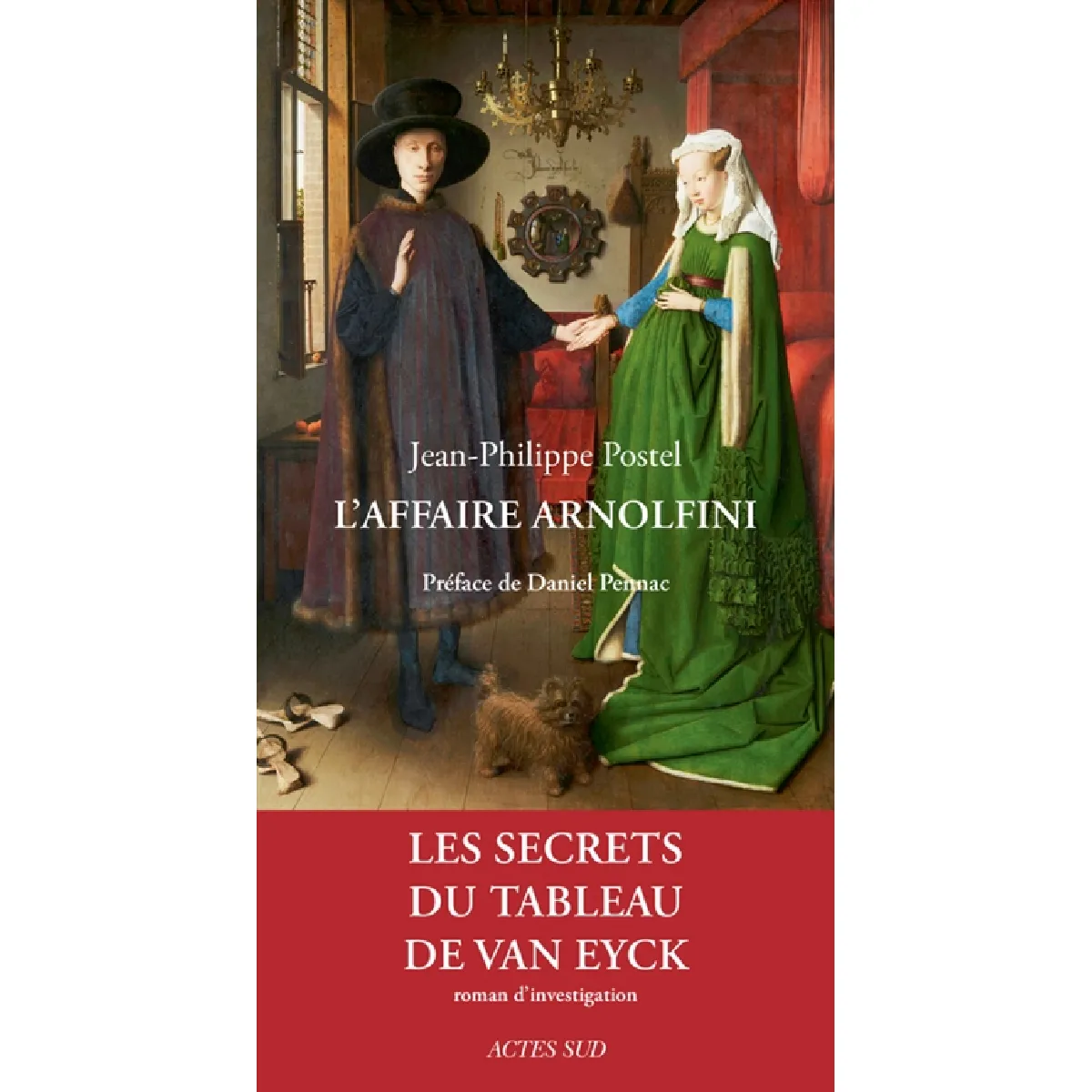 L'affaire Arnolfini : enquête sur un tableau de Van Eyck · Occasion