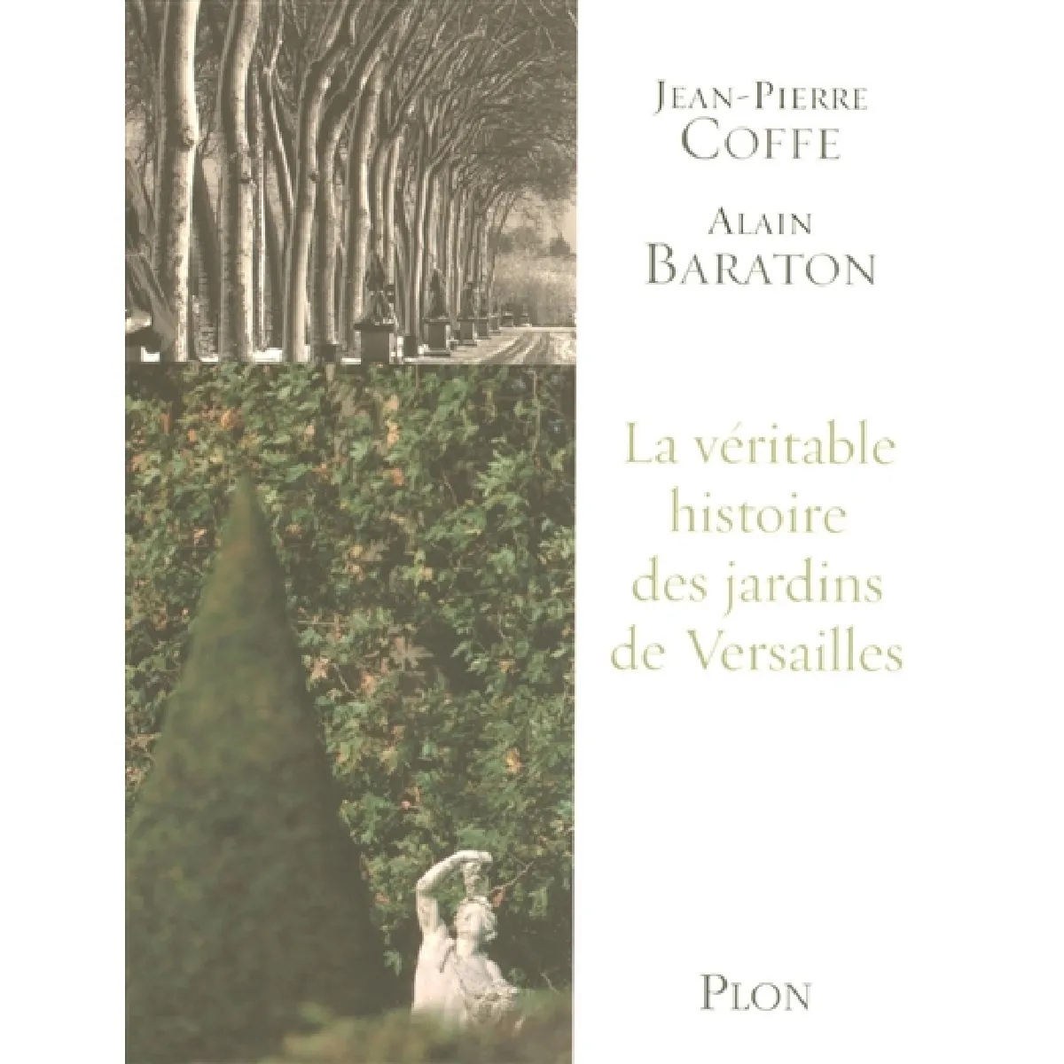 La véritable histoire des jardins de Versailles · Occasion