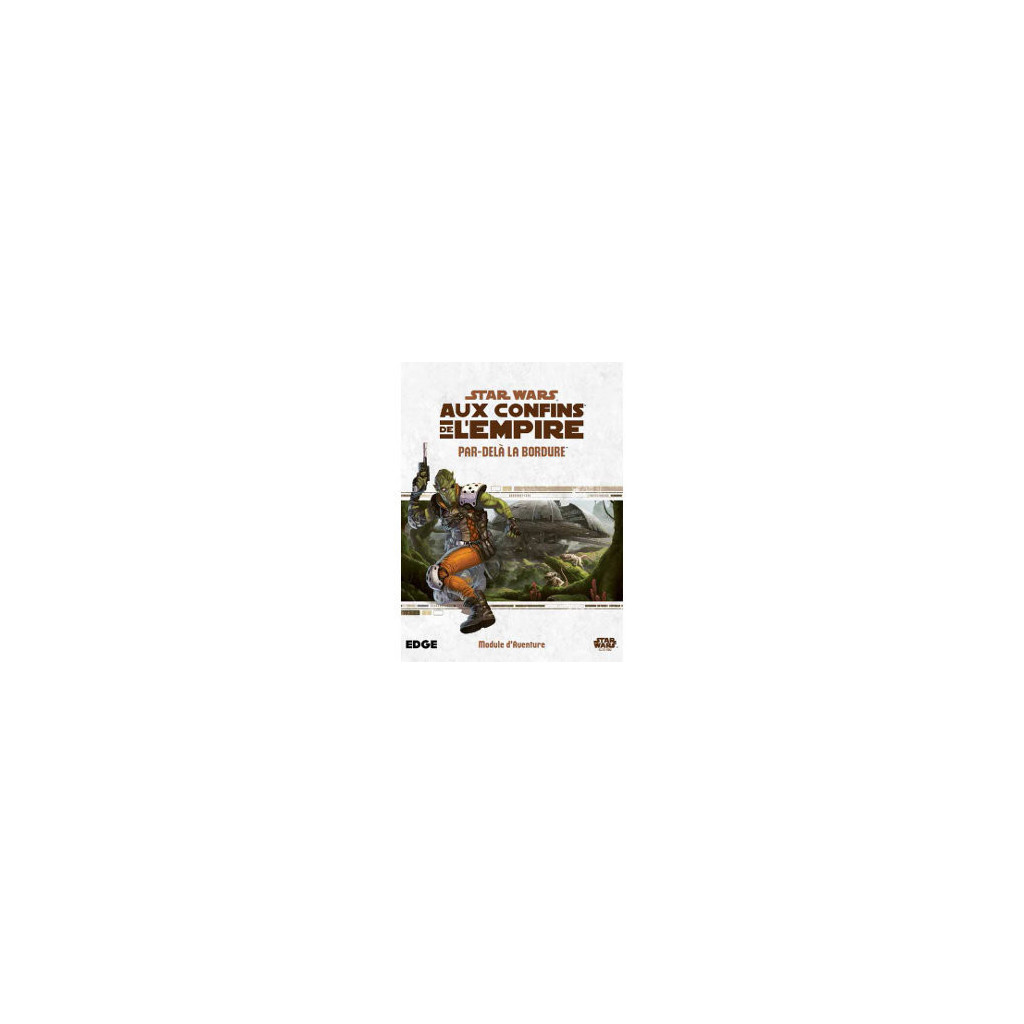 Star Wars : Aux Confins de l'Empire - Par-delà la Bordure
