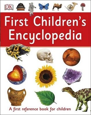 First Children's Encyclopedia: A First Reference Book for Children - DK First Reference (Paperback)