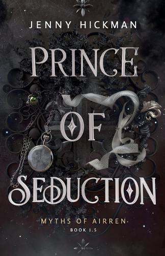 Prince of Seduction: A Myths of Airren Novel - Myths of Airren (Paperback)