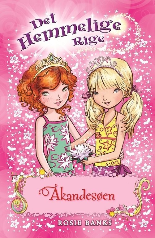 Det Hemmelige Rige 10 - Åkandesøen - Rosie Banks - Bog