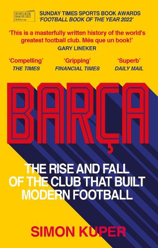 Bara: The rise and fall of the club that built modern football (Paperback)