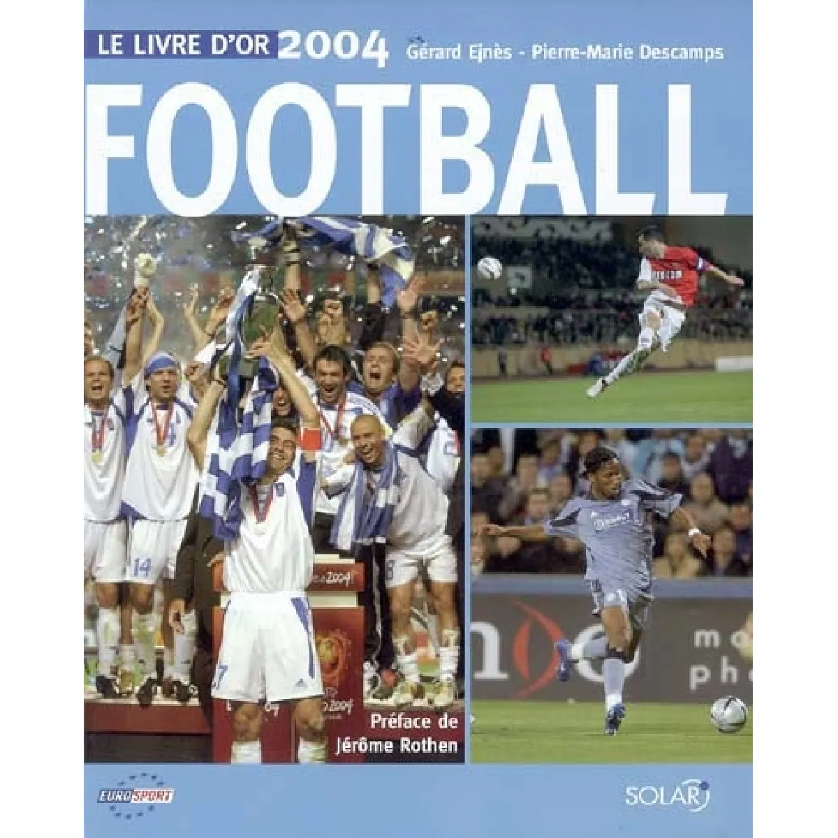 Football : le livre d'or 2004 · Occasion