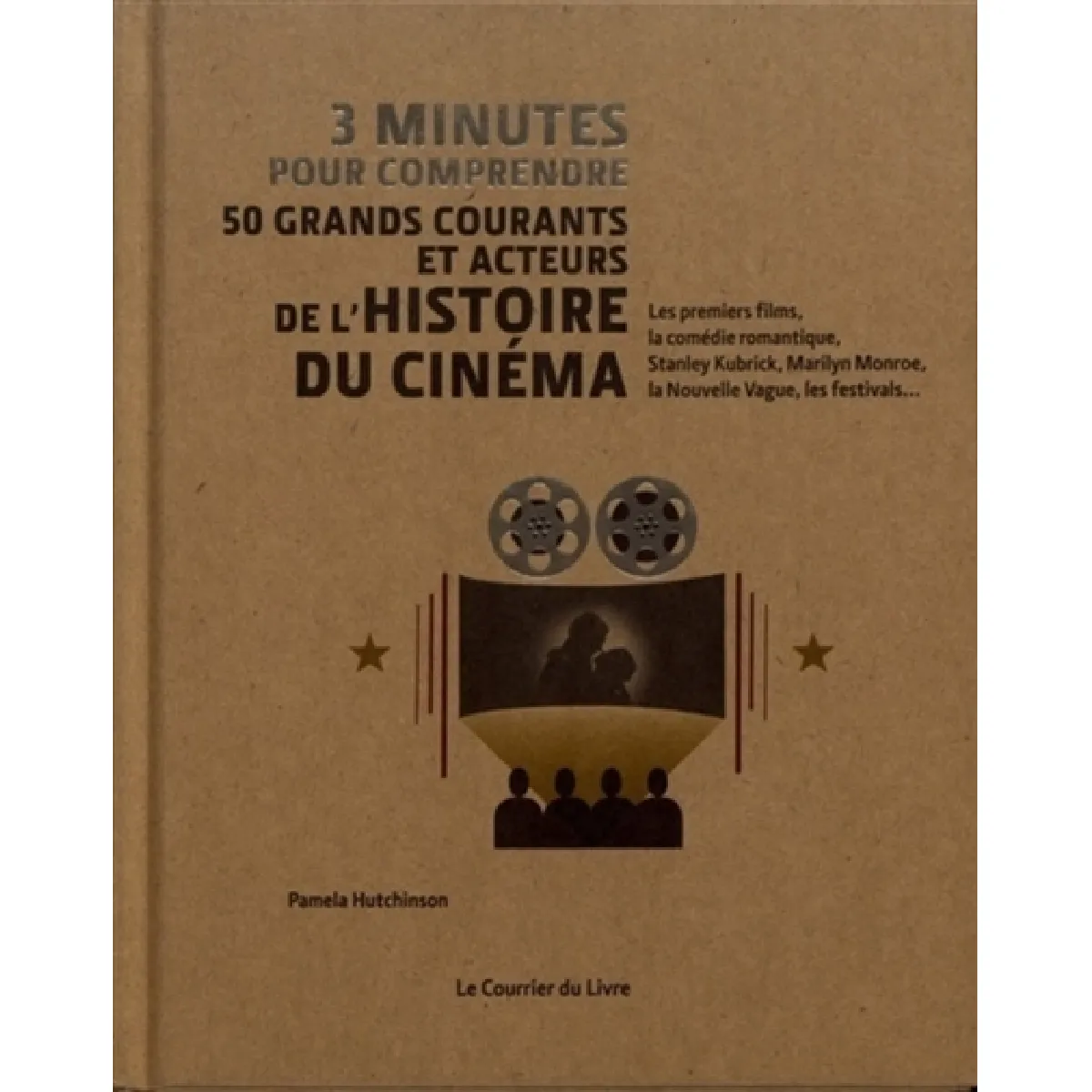 3 minutes pour comprendre 50 grands courants et acteurs de l'histoire du cinéma · Occasion