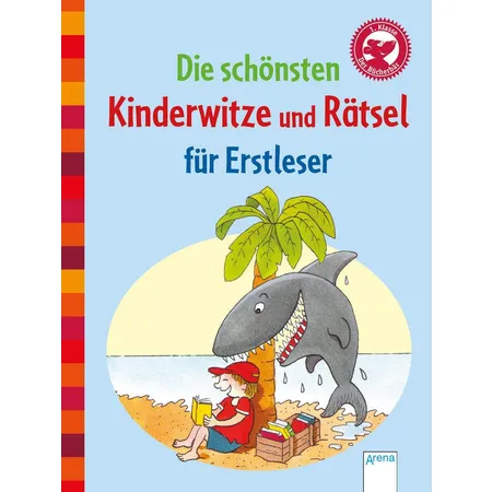 Arena Die schönsten Kinderwitze und Rätsel für Erstleser Der Bücherbär: Kleine Geschichten