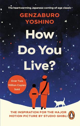 How Do You Live: The uplifting Japanese classic that has enchanted millions (Paperback)