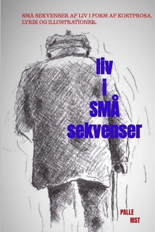 Liv I Små Sekvenser - Palle  Rist - Bog