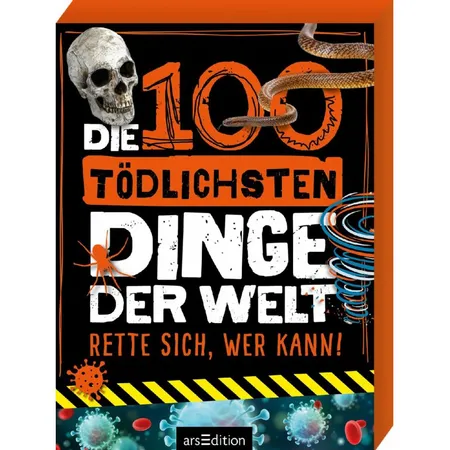 ars Edition Die 100 tödlichsten Dinge der Welt