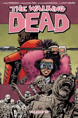 The Walking Dead Volume 31 (Paperback)
