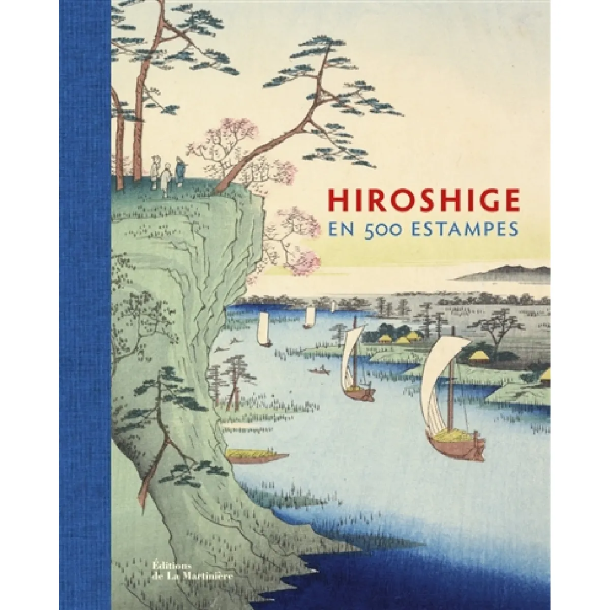 Hiroshige en 500 estampes : estampes de la collection Alan Medaugh