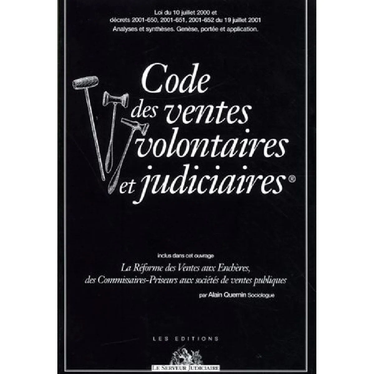 Le code des ventes volontaires et judiciaires : genèse, portée et application · Occasion