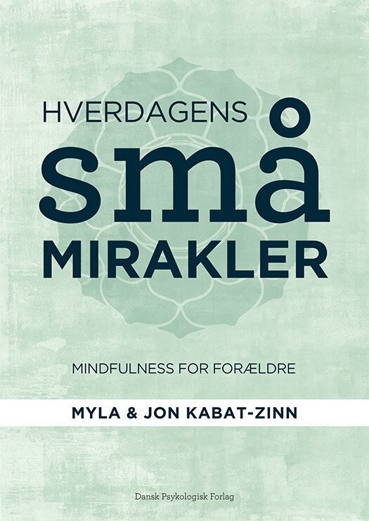Hverdagens Små Mirakler - Jon Kabat-Zinn - Bog