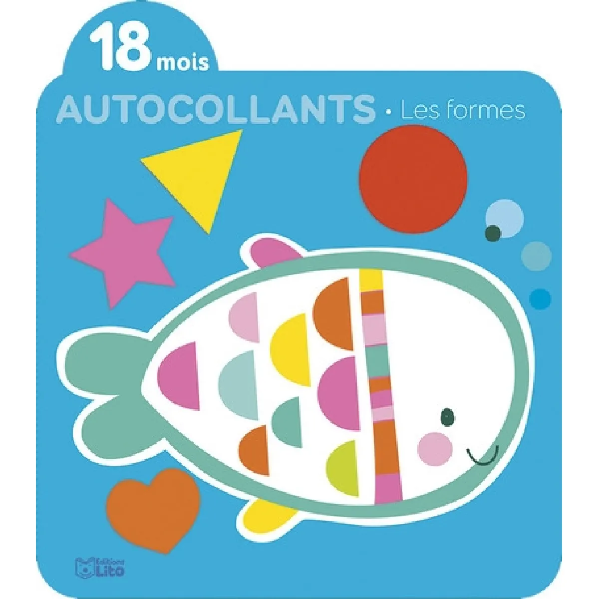 Le poisson : les formes, autocollants : 18 mois