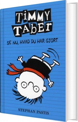 Timmy Taber 2: Se Nu, Hvad Du Har Gjort - Stephan Pastis - Bog