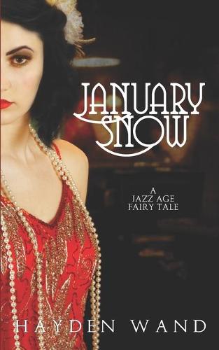 January Snow - Fairytale Novellas 2 (Paperback)