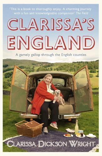 Clarissa's England: A gamely gallop through the English counties (Paperback)
