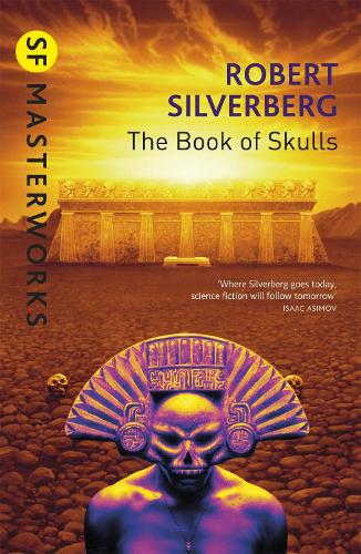 The Book Of Skulls - S.F. Masterworks (Paperback)
