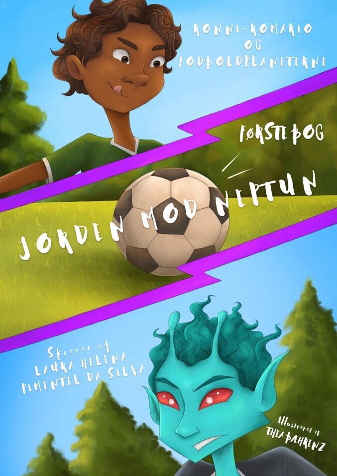 Ronni-Romario Og Fodboldplaneterne - Jorden Mod Neptun - Laura Helena Pimentel Da Silva - Bog