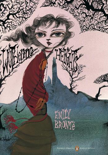 Wuthering Heights: Penguin Classics Deluxe Edition (Paperback)