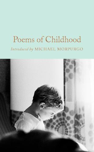 Poems of Childhood - Macmillan Collector's Library (Hardback)