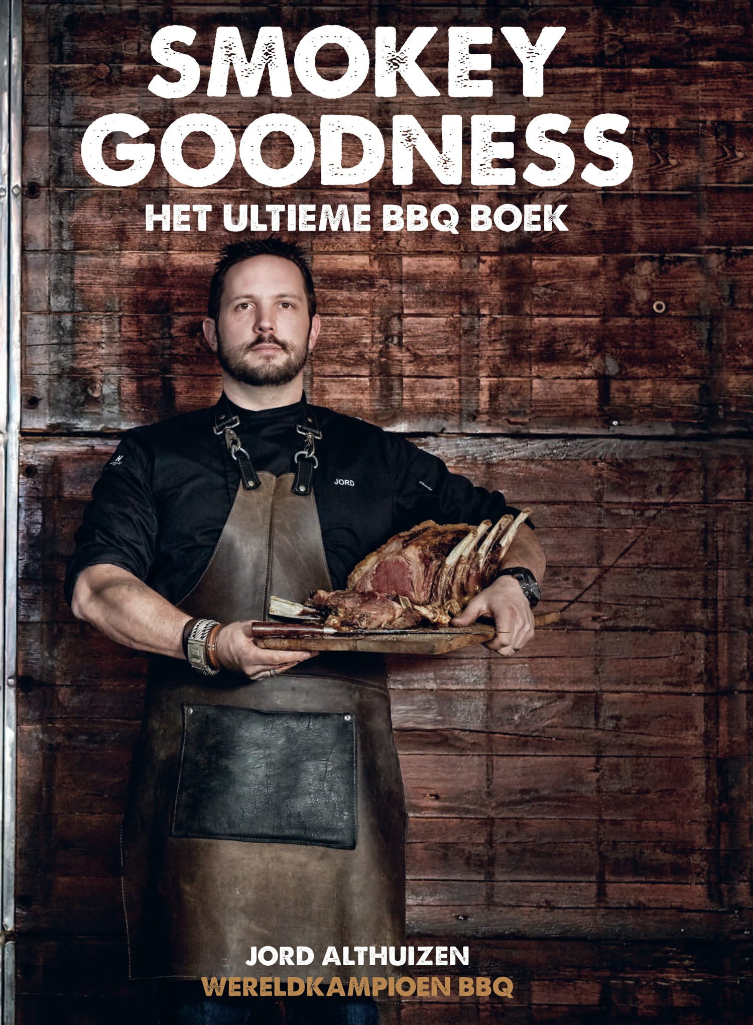 Smokey Goodness Het ultieme BBQ boek deel 1
