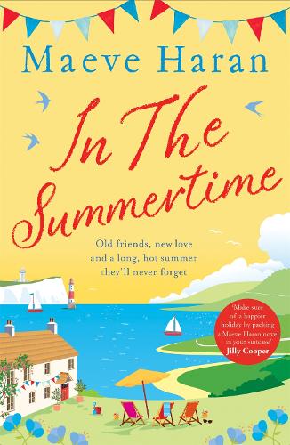 In the Summertime: Old friends, new love and a long, hot English summer by the sea (Paperback)