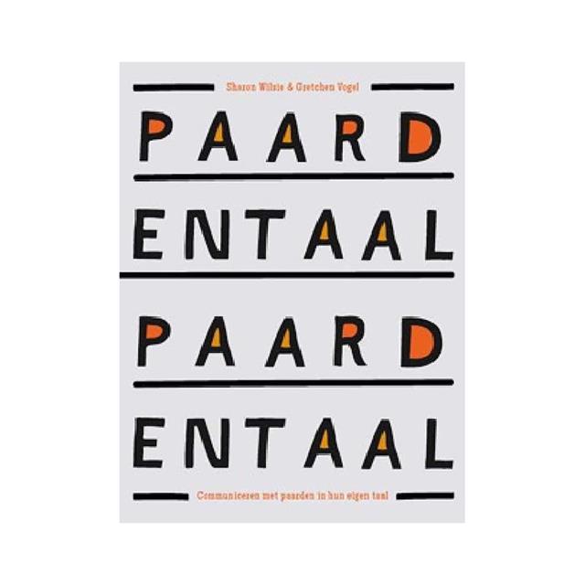 Paardentaal - Communiceren met paarden in hun eigen taal