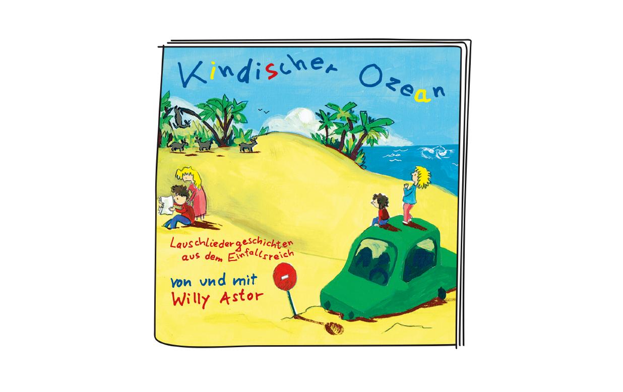 Hörbuch Willy Astor – Kindischer OzeanHörbuch mit Liedern