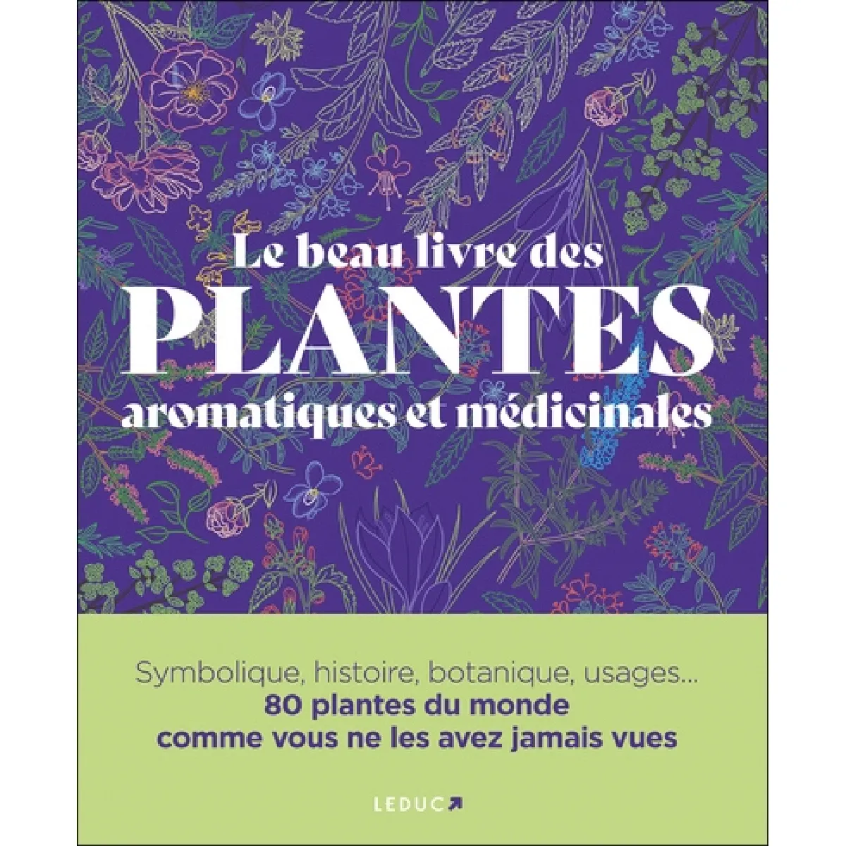 Le beau livre des plantes aromatiques et médicinales · Occasion