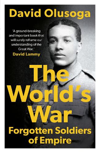 The World's War: Forgotten Soldiers of Empire (Paperback)