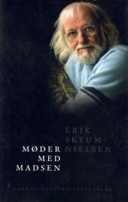 Møder Med Madsen - Erik Skyum-Nielsen - Bog
