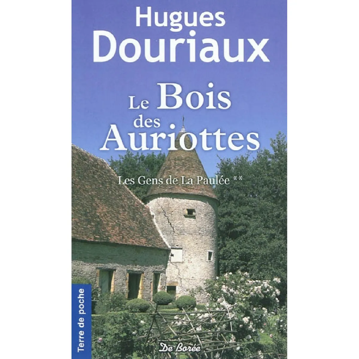 Les gens de la Paulée. Vol. 2. Le bois des Auriottes · Occasion