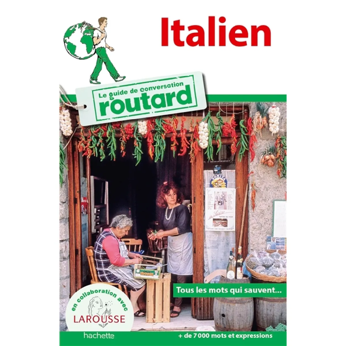 Italien : tous les mots qui sauvent... : + de 7.000 mots et expressions · Occasion