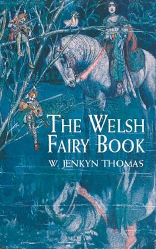 The Welsh Fairy Book - Dover Children's Classics (Paperback)