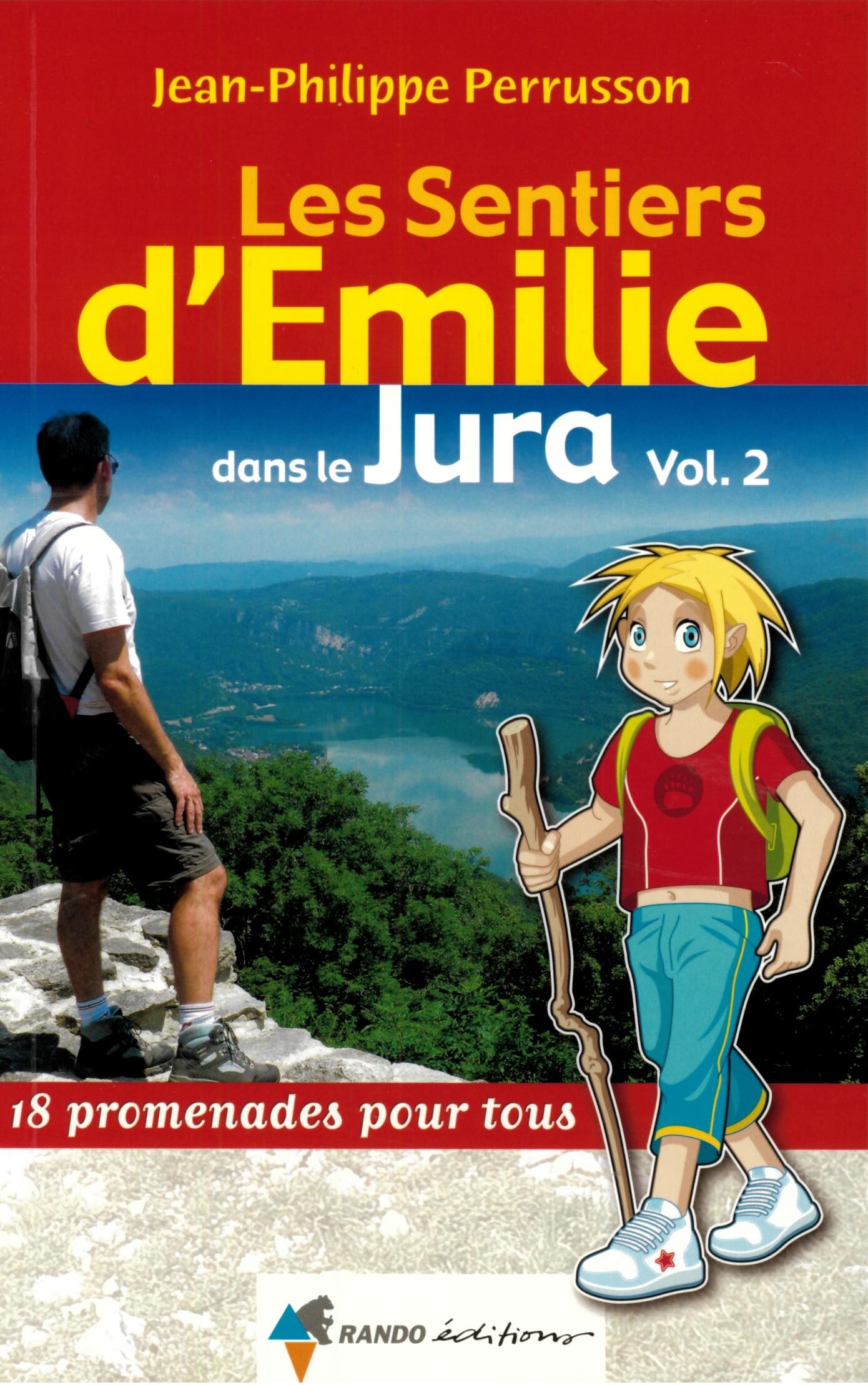 RANDO EDITIONS - SENTIERS EMILIE DANS LE JURA VOL 2
