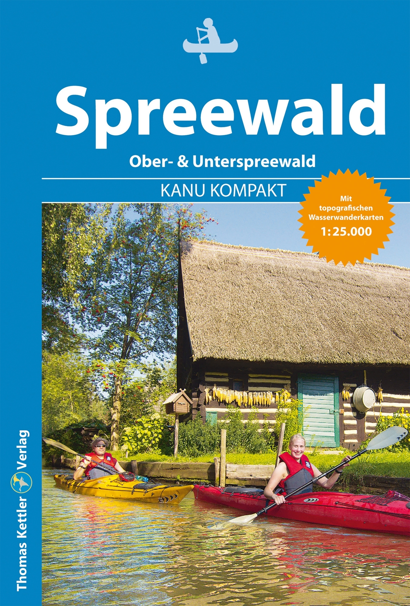 Thomas Kettler Verlag Reiseführer Kanu Kompakt Spreewald