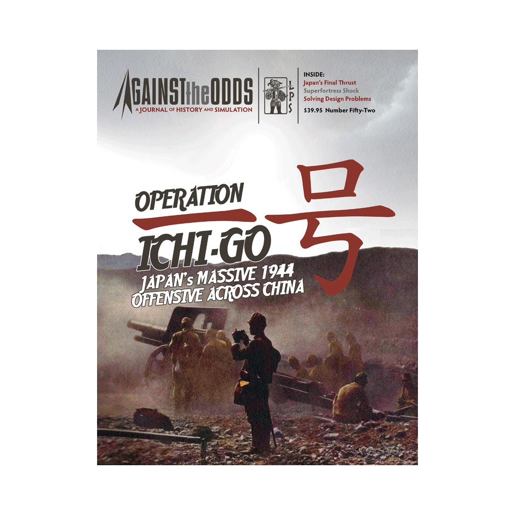 Against the Odds 52 - Operation Ichi-Go