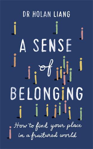 A Sense of Belonging: How to find your place in a fractured world (Paperback)