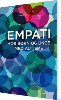 Empati - Hos Børn Og Unge Med Autisme - Anne Vibeke Fleischer - Bog