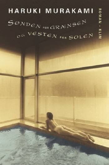 Sønden For Grænsen Og Vesten For Solen - Haruki Murakami - Bog