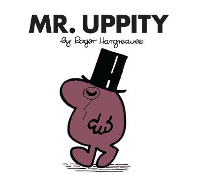 Mr. Uppity - Mr. Men Classic Library (Paperback)
