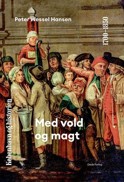 København Og Historien Bind 5 - Peter Wessel Hansen - Bog