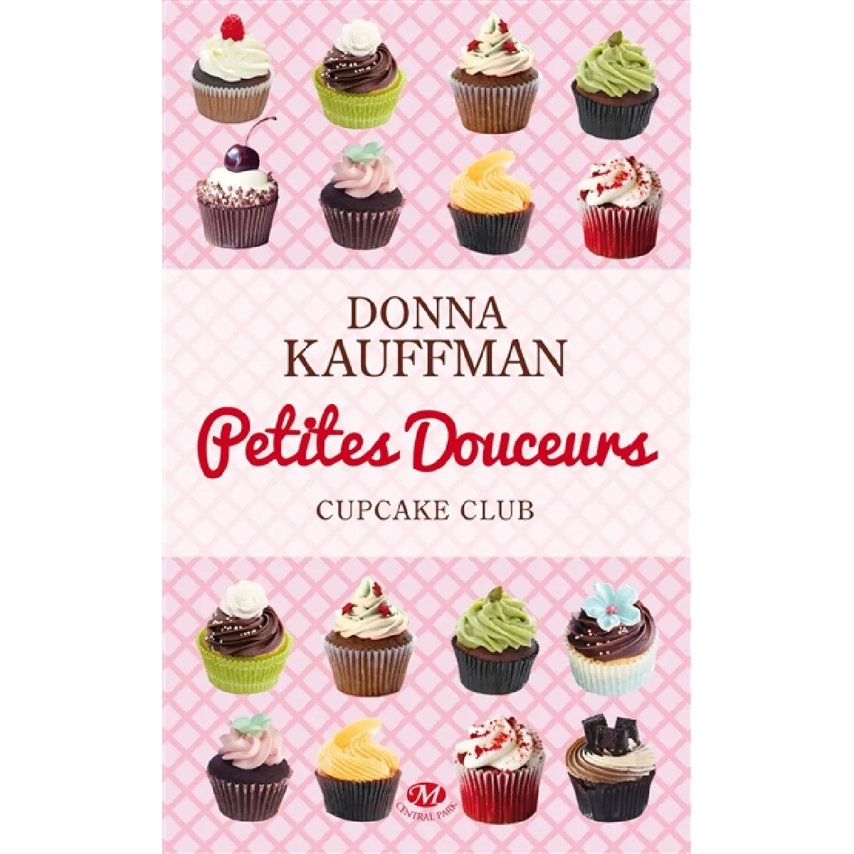 Cupcake club. Vol. 2. Petites douceurs · Occasion